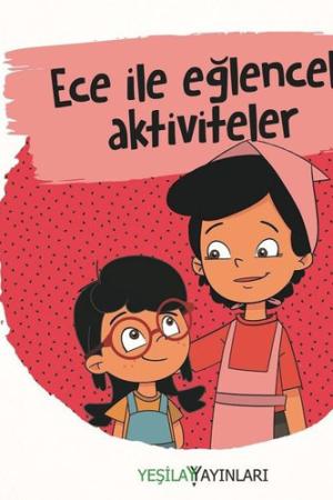 Ece İle Eğlenceli Aktiviteler