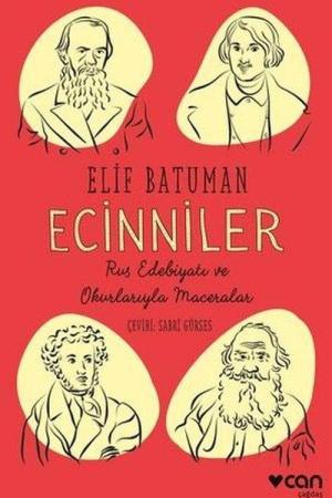 Ecinniler: Rus Edebiyatı ve Okurlarıyla Maceralar