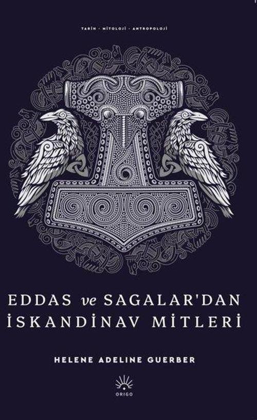 Eddas ve Sagalar'dan Iskandinav Mitleri