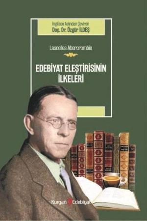 Edebiyat Eleştirisinin İlkeleri Lascelles Abercrombie