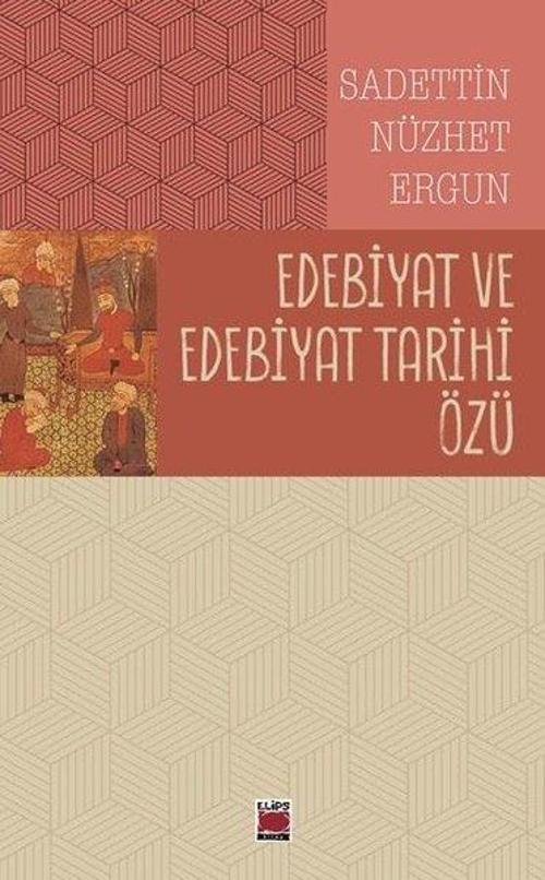 Edebiyat ve Edebiyat Tarihi Özü