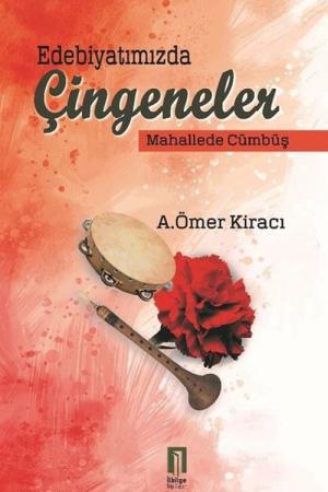 Edebiyatımızda Çingeneler Mahallede Cümbüş