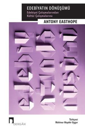 Edebiyatın Dönüşümü Edebiyat Çalışmalarından Kültür Çalışmalarına