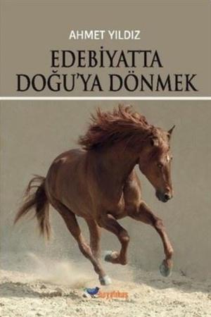 Edebiyatta Doğu'ya Dönmek