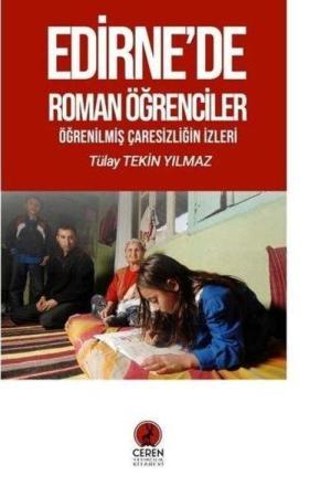 Edirne’de Roman Öğrenciler Öğrenilmiş Çaresizliğin İzleri