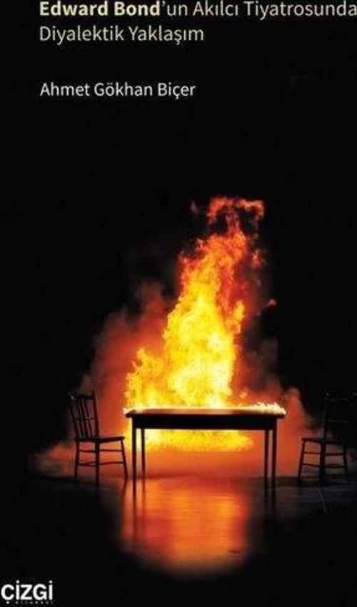 Edward Bond'un Akılcı Tiyatrosunda Diyalektik Yaklaşım