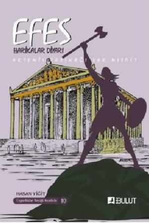 Efes / Harikalar Diyarı Artemis Tapınağı Var mıydı? / Uygarlıklar Beşiği Anadolu Dizisi 10