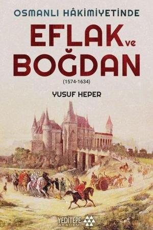 Eflak ve Boğdan Osmanlı Hakimiyetinde