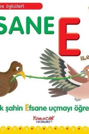 Efsane E İle Başlar / Alfabe Öyküleri