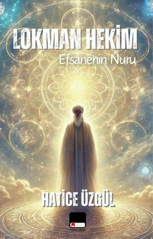 Efsanenin Nuru Lokman Hekim