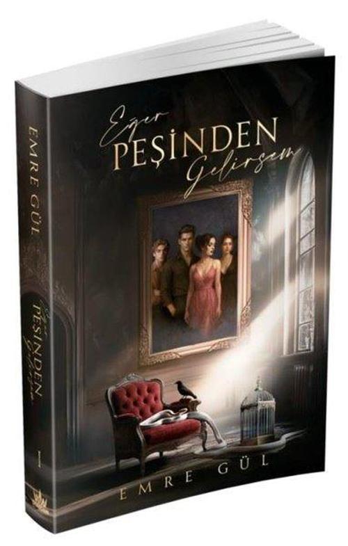 Eğer Peşinden Gelirsem 1 (Karton Kapak)