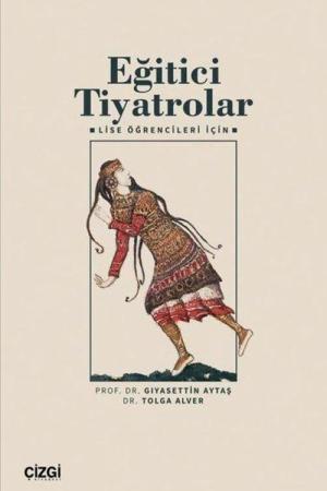 Eğitici Tiyatrolar Lise Öğrencileri İçin