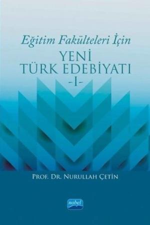 Eğitim Fakülteleri İçin Yeni Türk Edebiyatı 1