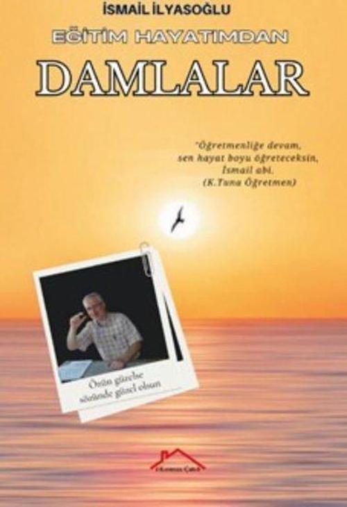 Eğitim Hayatımdan Damlalar