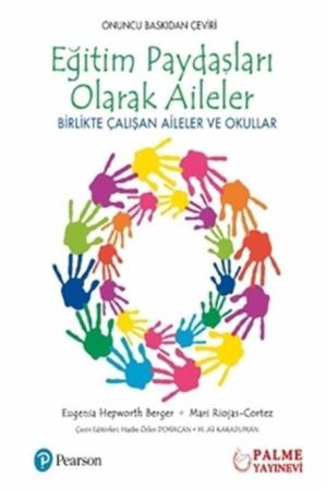 Eğitim Paydaşları Olarak Aileler Birlikte Çalışan Aileler ve Okullar