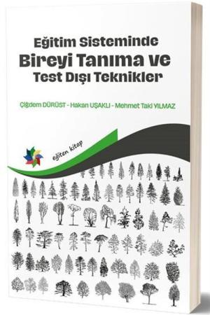 Eğitim Sisteminde Bireyi Tanıma ve Test Dışı Teknikler