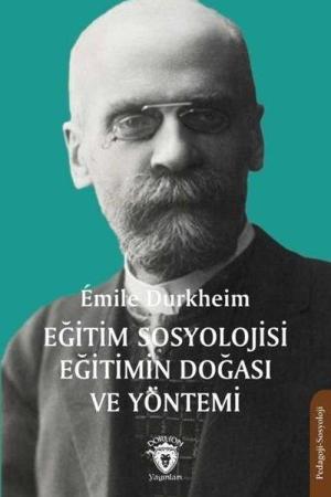 Eğitim Sosyolojisi Eğitimin Doğası ve Yöntemi
