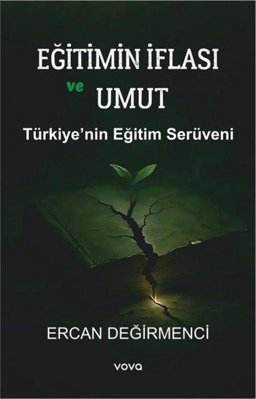 Eğitimin İflası ve Umut Türkiye'nin Eğitimin Serüveni