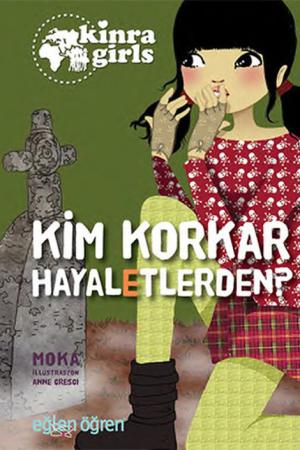 Eğlen Öğren Kinra Kızları - Kim Korkar Hayaletlerden