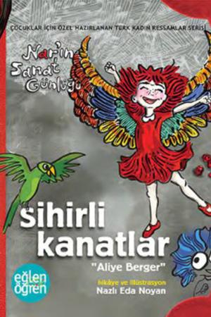 Eğlen Öğren Nar’ın Sanat Günlüğü Sihirli Kanatlar