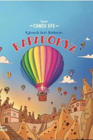Eğlenceli Gezi Rehberim / Kapadokya