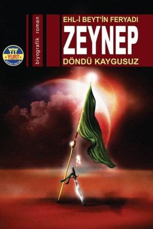 Ehl-i Beytin Feryadı: Zeynep