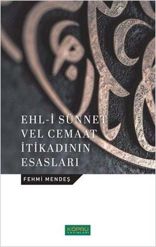 Ehl-i Sünnet Velcemaat İtikadının Esasları