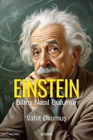 Einstein / Bilim Nasıl Bulunur