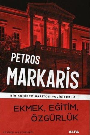 Ekmek, Eğitim, Özgürlük / Bir Komiser Haritos Polisiyesi 8