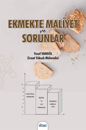 Ekmekte Maliyet ve Sorunlar