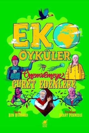 Eko Öyküler Önemsemeye Cüret Edenlere