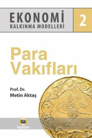 Ekonomi Kalkınma Modelleri 2 / Para Vakıfları