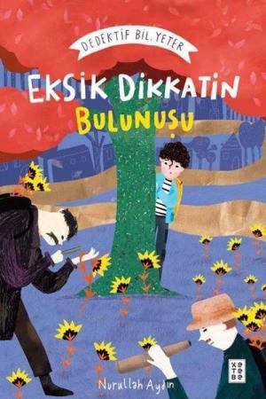 Eksik Dikkatin Bulunuşu: Dedektif Bil.Yeter