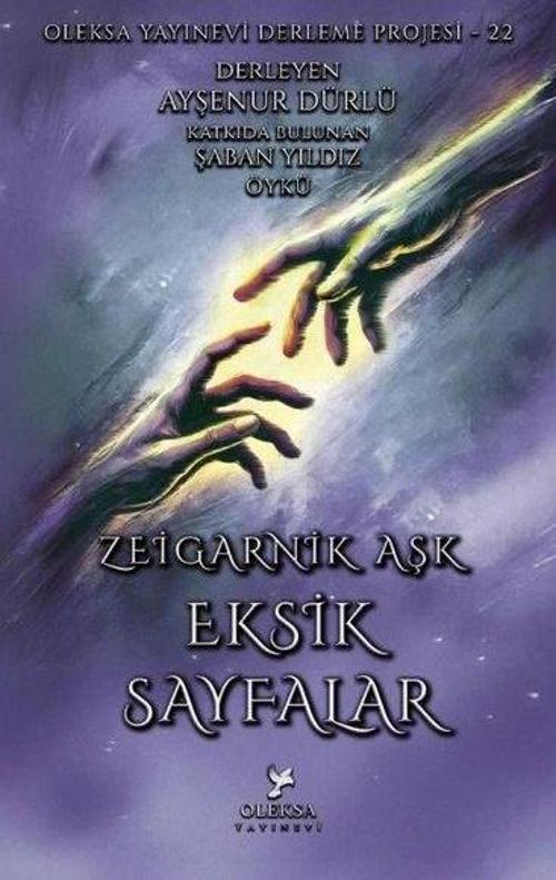Eksik Sayfalar / Zeigarnik Aşk
