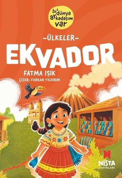 Ekvador / Bi’ Dünya Arkadaşım Var