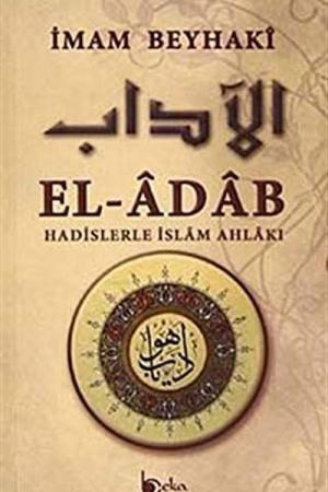 El-Adab Hadislerle İslam Ahlakı (Metinsiz)