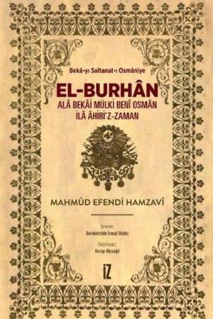 El-Burhan: Ala Bekai Mülki Benî Osman İla Âhiri'z-Zaman (Ciltli)