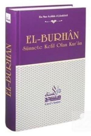El-Burhan Sünnete Kefil Olan Kur'an