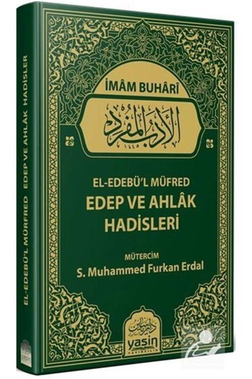 El Edebül Müfred Edep Ve Ahlak Hadisleri