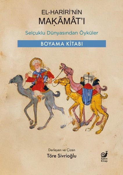 El-Hariri’nin Makamat’ı Selçuklu Dünyasından Öyküler