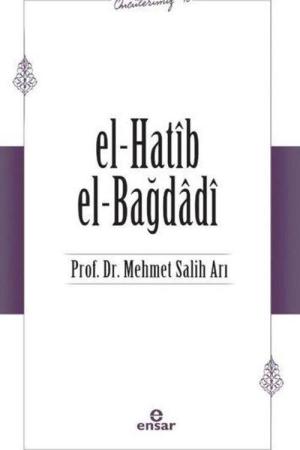 El- Hatib El-Bağdağdi / Öncülerimiz 16