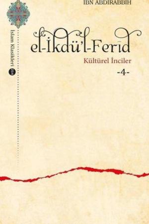el-İkdü’l-Ferîd / Kültürel İnciler 4