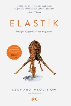 Elastik Değişim Çağında Esnek Düşünme