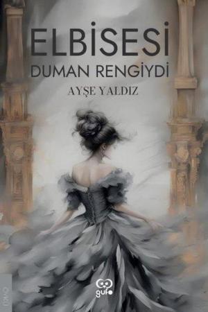 Elbisesi Duman Rengiydi