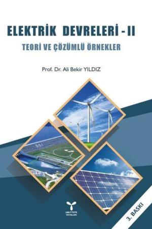 Elektrik Devreleri 2 Teori ve Çözümlü Örnekler