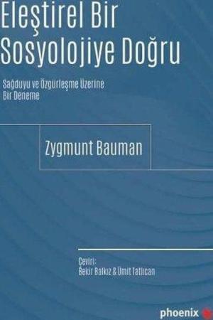 Eleştirel Bir Sosyolojiye Doğru Sağduyu ve Özgürleşme Üzerine Bir Deneme