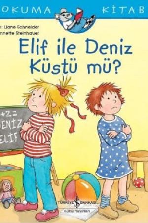 Elif İle Deniz Küstü Mü? / İlk Okuma Kitabım