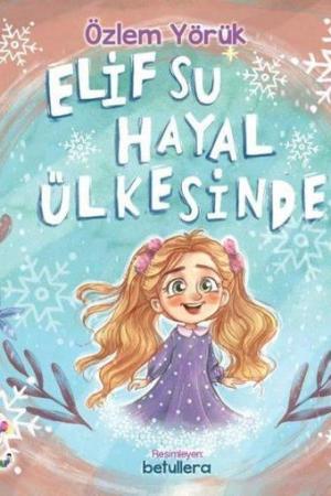 Elif Su Hayal Ülkesinde