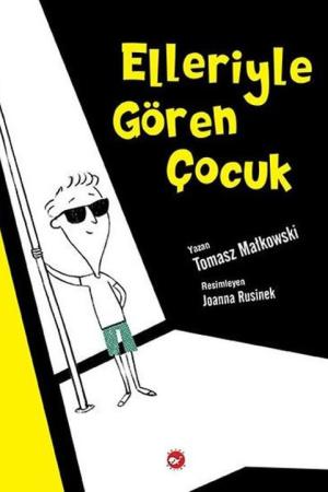Elleriyle Gören Çocuk