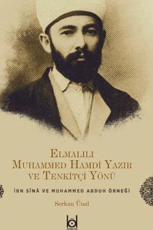 Elmalılı Hamdi Yazır ve Tenkitçi Yönü İbn Sina ve Muhammed Abduh Örneği